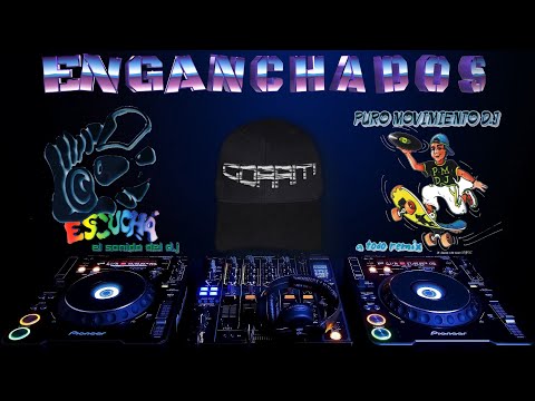 Escucha & Puro Movimiento DJ - Enganchados (MIX)