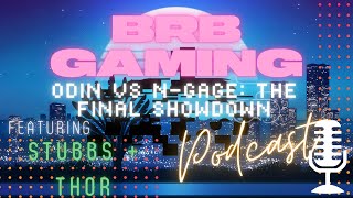 AYN Odin vs N-Gage & RESET Collection | RH Podcast (8/24/21) S1 E31