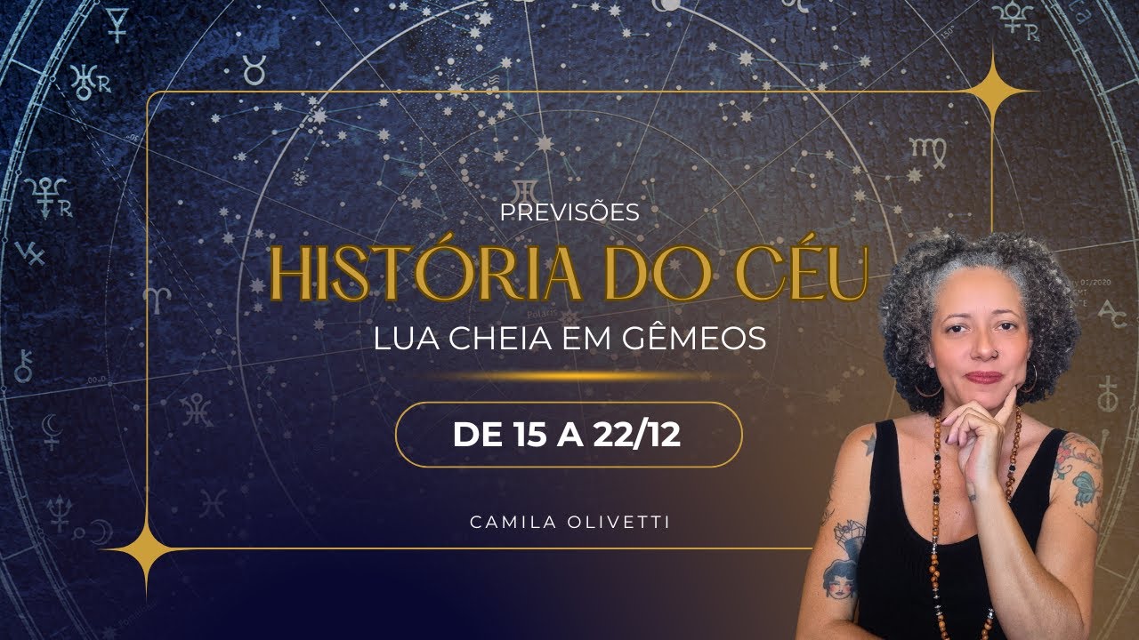 LUA CHEIA EM GÊMEOS - PREVISÕES DE 15 A 22/12