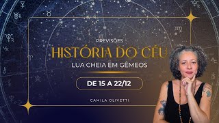 LUA CHEIA EM GÊMEOS - PREVISÕES DE 15 A 22/12
