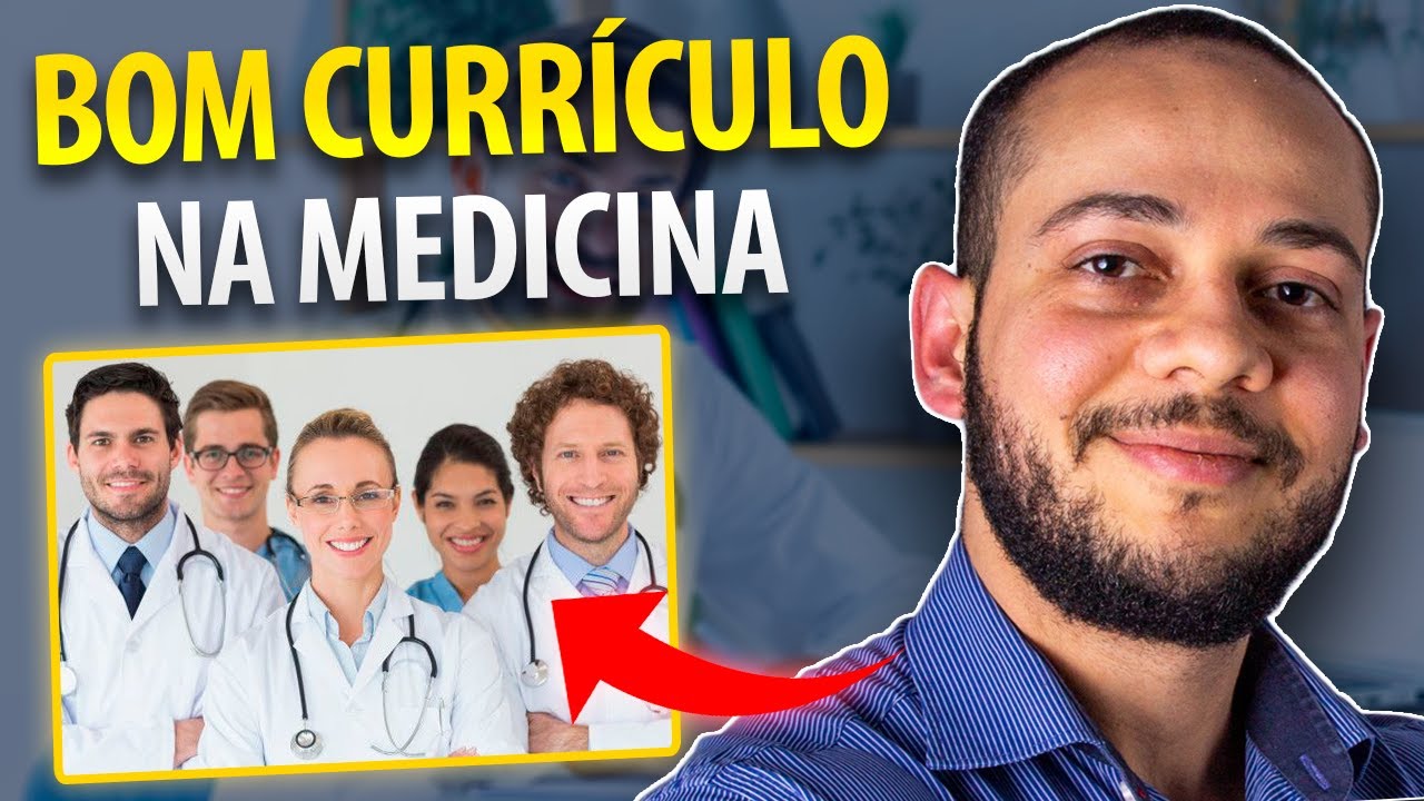 Como ter um bom currículo na medicina?