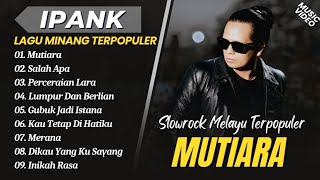 Download lagu IPANK - Pearl | Most Popular Minang Song 2026 | Malay Slow Rock Full Album mp3 Download lagu IPANK - Pearl | Most Popular Minang Song 2026 | Malay Slow Rock Full Album mp3