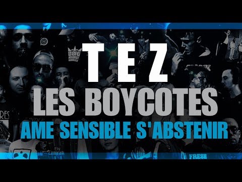 Tez (Les Boycotés) - " Ame sensible s'abstenir"