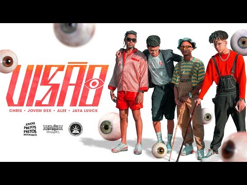 Jovem Dex, Chris, JayA Luuck e Alee - Visão (Mixtape “Jovens Pretos Milionários”)