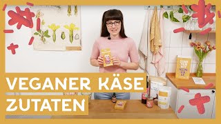 Veganer Käse Zutaten I Zutaten für die Basis, Geschmack & Konsistenz