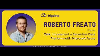 Roberto Freato: Implement a Serverless Data Platform with Microsoft Azure