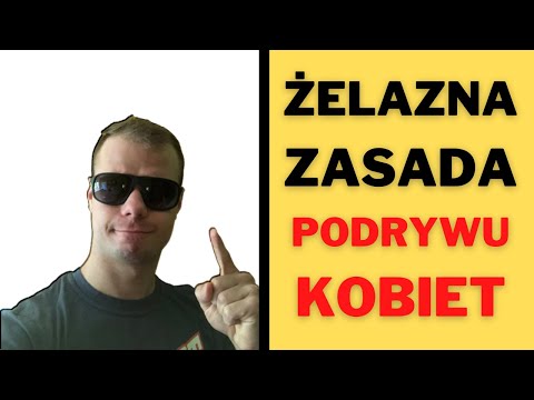 Jak Podrywać Kobiety ? O Tym Pamiętaj !