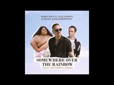 Robin Schulz, Alle Farben, Israel Kamakawiwo'ole - Somewhere Over The Rainbow (Sundial  Remix)