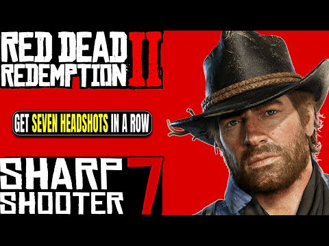 RDR2 | Sharpshooter 7 | Get 7 Headshots in a Row
