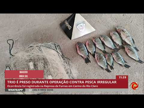 Presos por pesca irregular em Carmo do Rio Claro