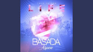 This Is the Life (feat. Aspen)