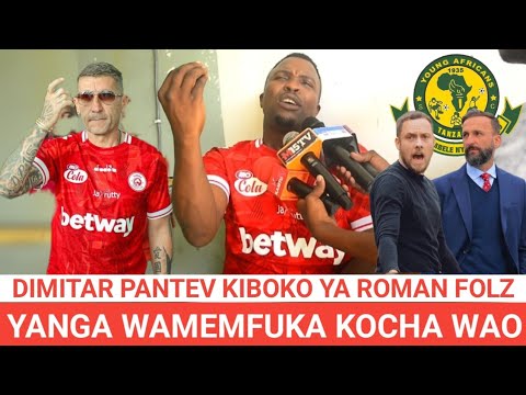 MANDALA WA SIMBA ACHARUKA KOCHA WA YANGA KARUDI/ PANTEV KIBOKO YA ROMAN FOLZ 