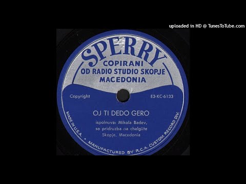 Nikola Badev so Čalgiite - Oj ti dedo Gero (1953)