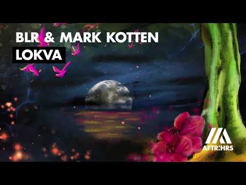 BLR & Mark Otten - Lokva