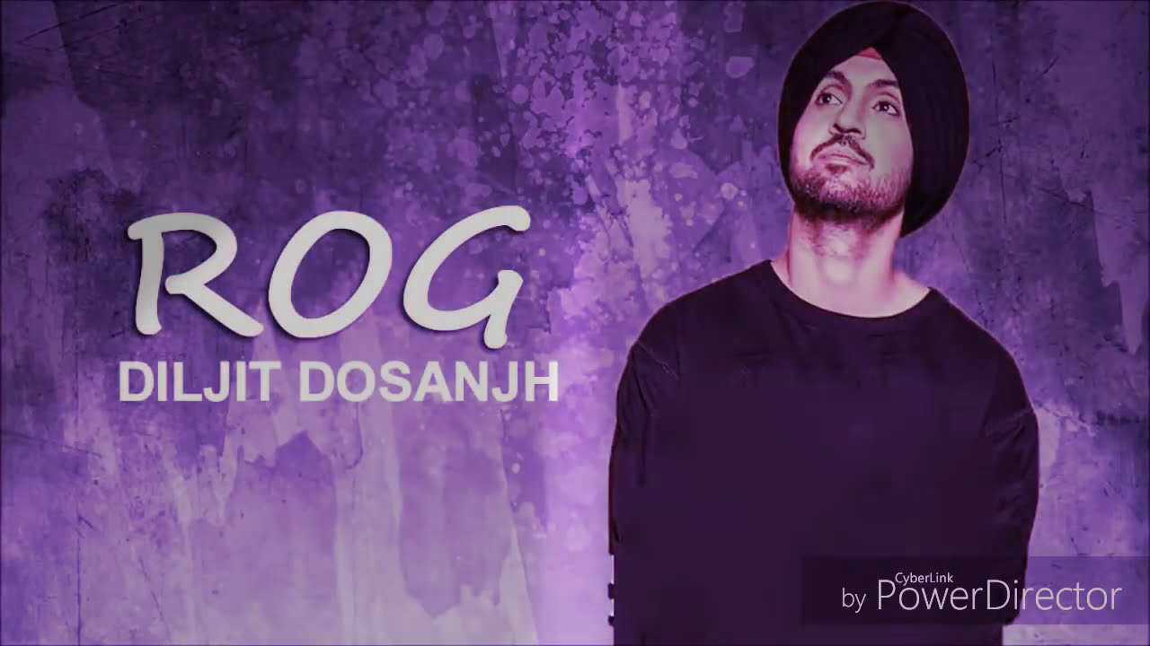 Rog (Title) Lyrics  | Rog (2017) | Diljit Dosanjh | Diljit Dosanjh | Diljit Dosanjh