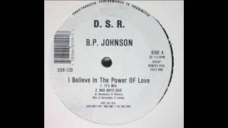 B.P. Johnson ‎– I Believe In The Power Of Love (TFX Mix)