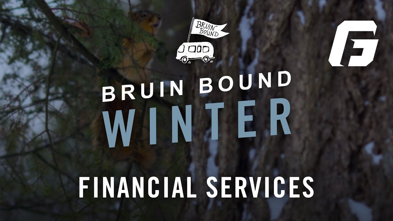 Watch video: Financial Services | Bruin Bound Winter