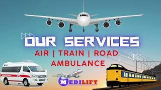 Medilift Air Ambulance Service in Patna and Mumbai with Suitable ICU by Med