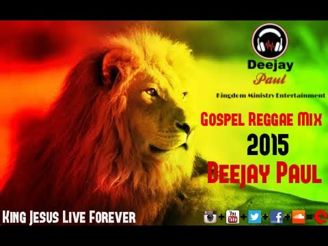Dj Paul Gospel Reggae Mix 2015, Vol 2