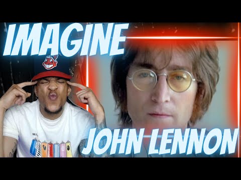 FIRST TIME HEARING JOHN LENNON - IMAGINE | REACTION