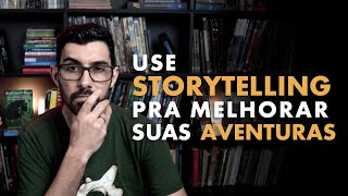 Improvise melhor usando aventuras com storytelling