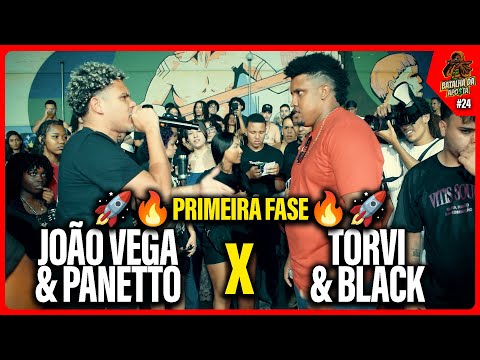 (PRIMEIRA FASE🔥🚀) JOÃO VEGA & PANETTO X TORVI & BLACK -  | BATALHA DA APOSTA #24🤑|