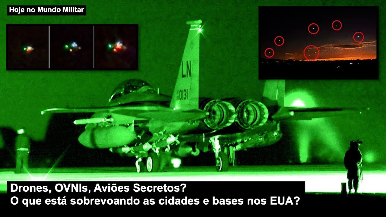 Drones, OVNIs, Aviões Secretos? O que está sobrevoando as cidades e bases nos EUA?