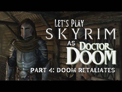 Let's Play Skyrim as Von Doom - Part 4: Doom Retaliates (Master Difficulty)