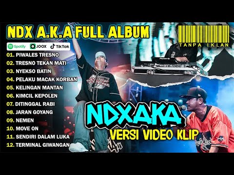 NDX AKA FULL ALBUM TERBARU VIRAL 2024 | PIWALES TRESNO, TRESNO TEKAN MATI