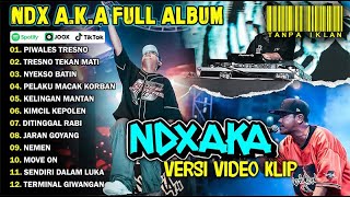 Download lagu NDX AKA FULL ALBUM TERBARU VIRAL 2024 | PIWALES TRESNO, TRESNO TEKAN MATI mp3