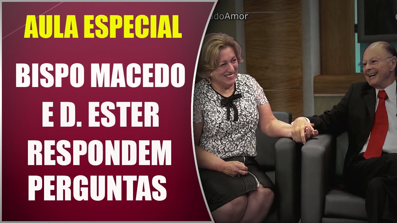 Aula Especial com Bispo Macedo e D. Ester