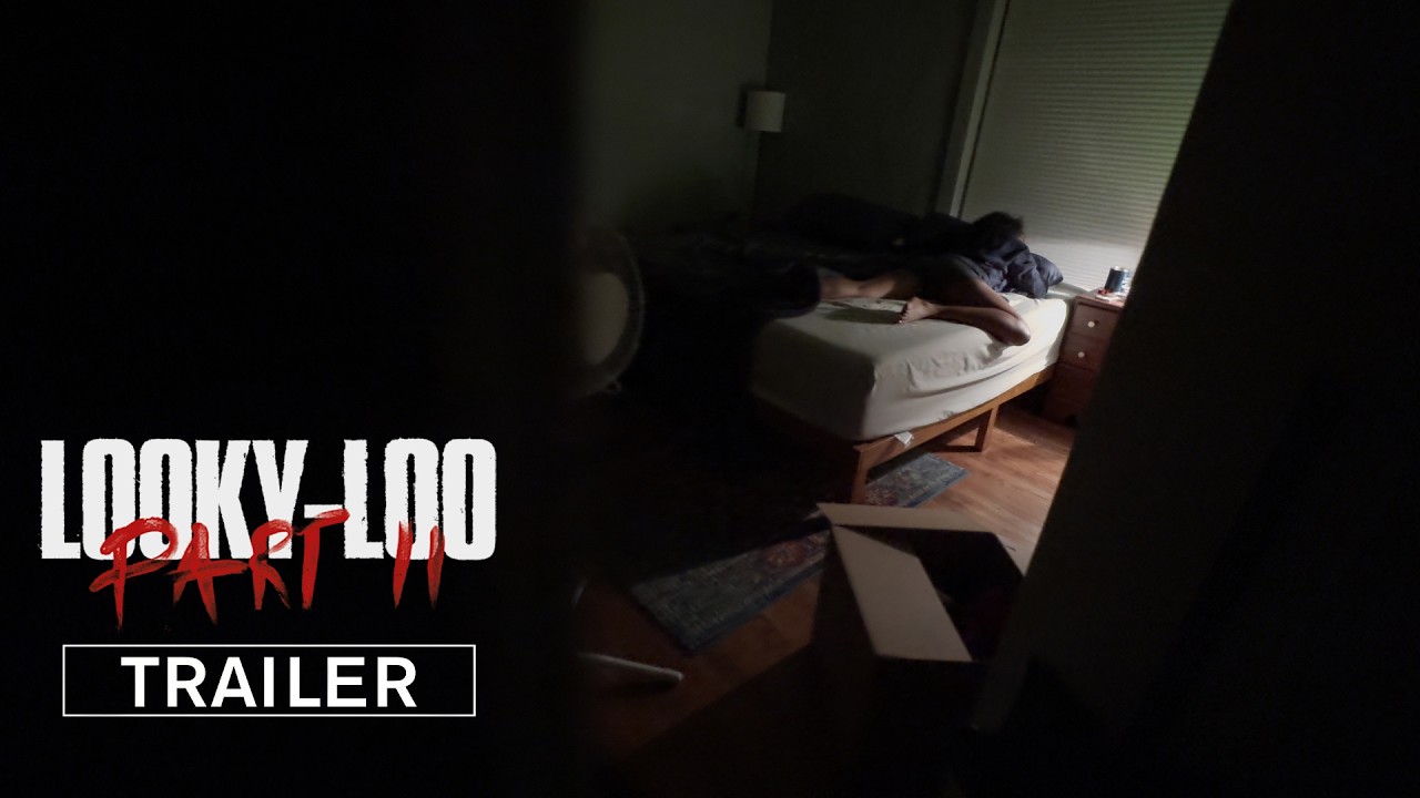 looky-loo: PART II (OFFICIAL TRAILER)