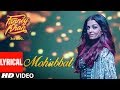 FANNEY KHAN Mohabbat Lyrical Video Aishwarya Rai Bachchan Sunidhi Chauhan Tanishk Bagchi