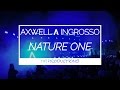 Axwell Λ Ingrosso at Nature One 2015 - On My Way ...