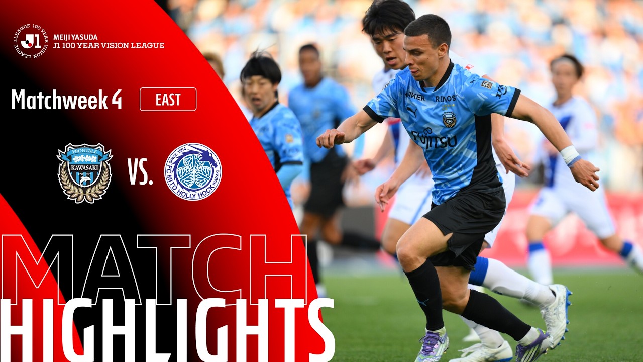 Kawasaki Frontale vs Mito Hollyhock Highlights