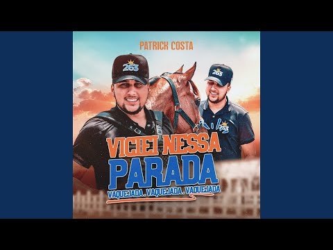 Viciei Nessa Parada (Vaquejada, Vaquejada, Vaquejada) (Preview)