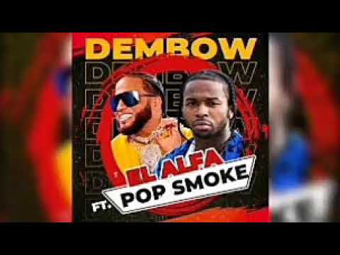 El Alfa ft Pop smoke -toco tocó🎵🕺