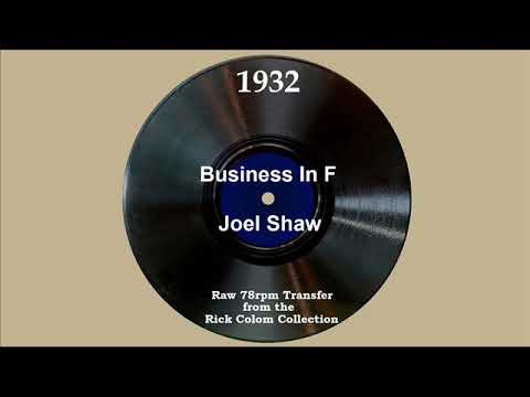 1932 Joel Shaw - Business In F (Dick Robertson & Ensemble, vocal)