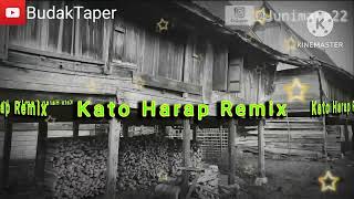 Download lagu kato harap remix mp3