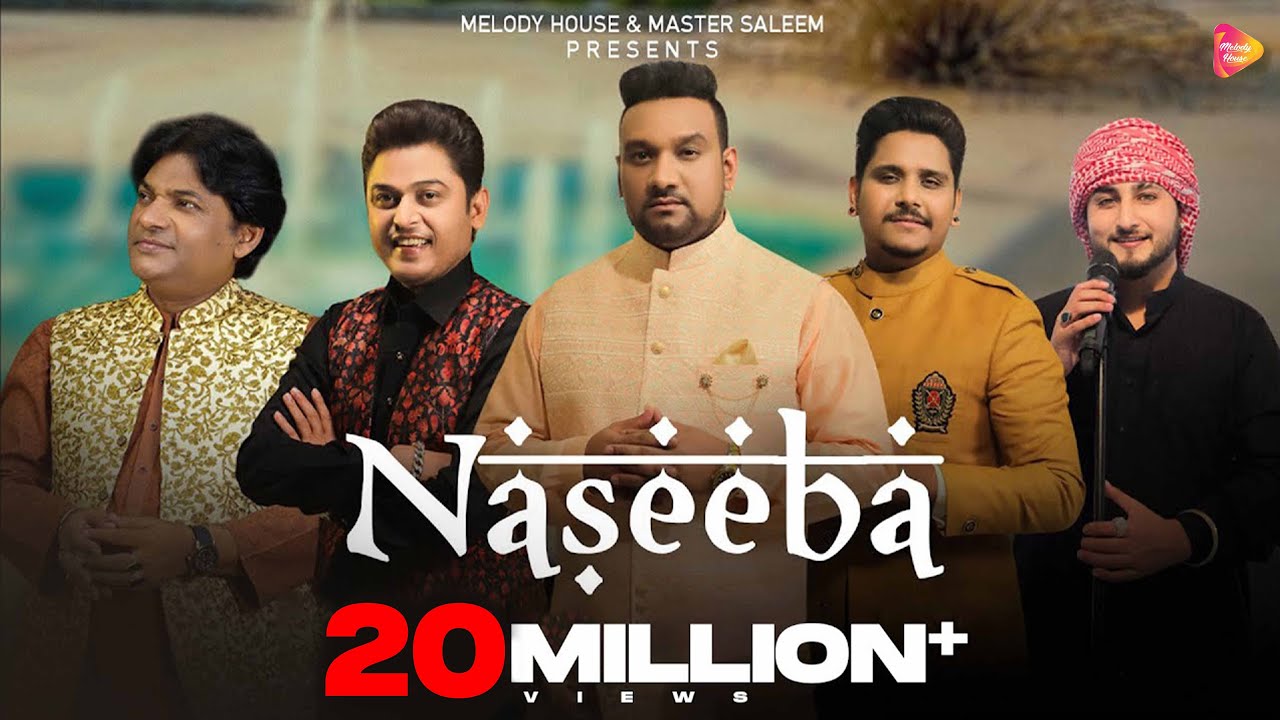 Naseeba Lyrics | Melody House | Master Saleem, Khan Saab