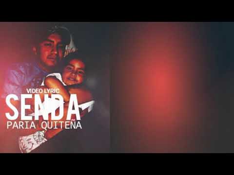 SENDA " Paria Quiteña " - VIDEO LYRIC