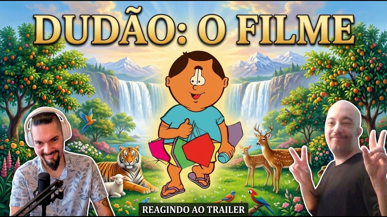 Dudão: O Filme - Reagindo ao trailer