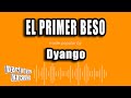 Dyango - El Primer Beso (Versión Karaoke)