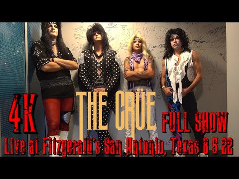 The Crüe Tribute Houston - Live in San Antonio, Texas 4K (FULL SHOW) 8/05/22