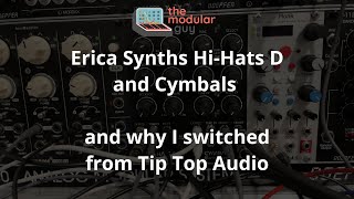Video thumbnail for Erica Synths Hi-Hats D and Cymbals by CV Addict