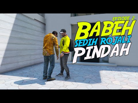 Babeh Sedih Rojali Pindah - Eps 2 - GTA V : Serial rojali 3
