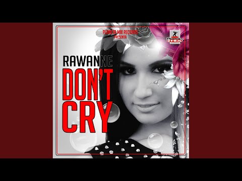 Don't Cry (Original Mix)
