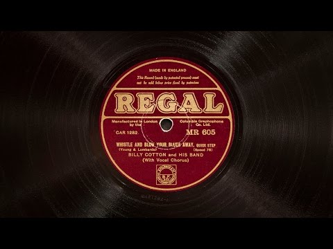Whistle and Blow Your Blues Away • Billy Cotton and His Band (Victrola Credenza)