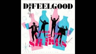 Dr Feelgood - King For A Day
