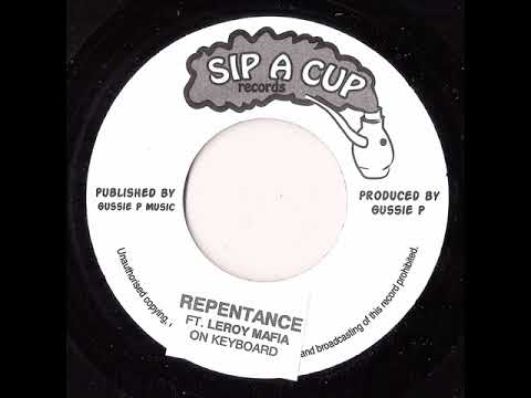 (2008) Gussie P ft. Leroy Mafia - Repentance & Version